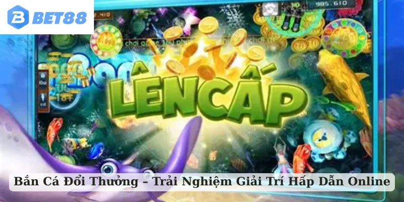 bắn cá đổi thưởng