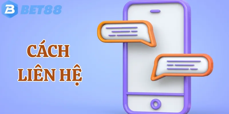 Tham khảo cách liên hệ nhà cái nhanh và đúng